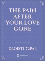 The pain after your love gone Book