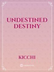 Undestined Destiny Book