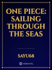 One piece: Sailing through the seas Book