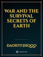 War and the survival secrets of earth Book