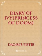 Diary of ivy(princess of doom) Book