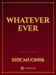 Whatever ever Book
