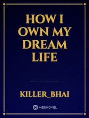 How I own My Dream Life Book