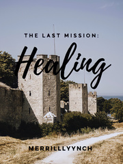 The Last Mission: Healing Book