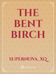 THE BENT BIRCH Book
