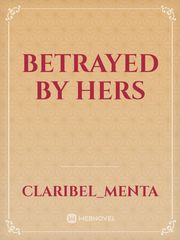 Betrayed By Hers Book
