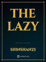 the lazy