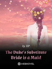 The Duke's Substitute Bride is a Maid Book