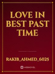 Love in best past time Book