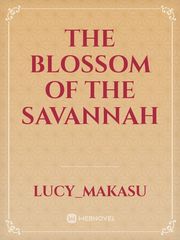 The blossom of the savannah Book