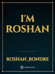 I'm Roshan