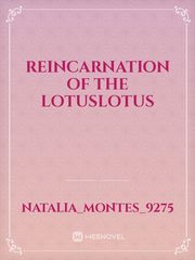 Reincarnation of the lotuslotus Book
