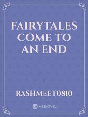 Fairytales come to an end
