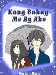 Kung Buhay Mo Ay Ako Book