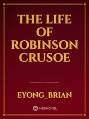The life of Robinson crusoe Book
