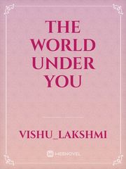 THE WORLD UNDER YOU Book