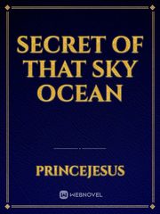 Secret of that Sky ocean Book