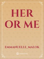 Her or Me Book