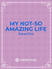 My not-so amazing life Book