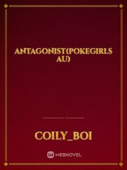 Antagonist(pokegirls AU) Book