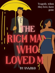 The Rich Man Who Loved Me Book