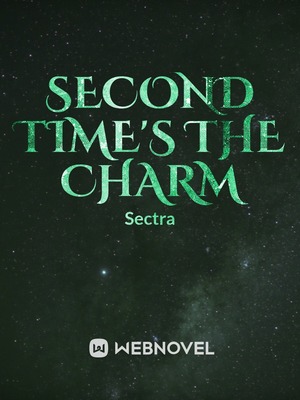 Read Second The Charm - Sectra - Webnovel