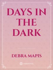 Days in the dark 888togel Novel