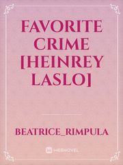 Favorite Crime [Heinrey Laslo] Book