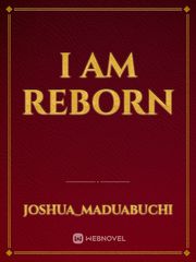 I AM REBORN Book