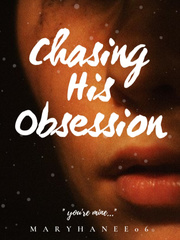 Chasing His Obsession Book