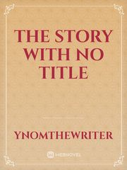 The story with no title Book