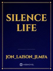 Silence life Book