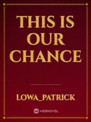 This is our chance Book