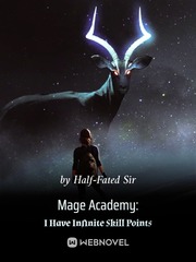 Mage Academy: I Have Infinite Skill Points Book