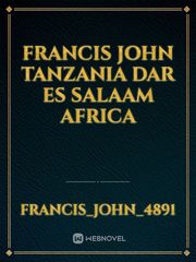 Francis John Tanzania Dar es salaam Africa Book
