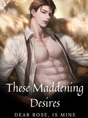 These Maddening Desires Book