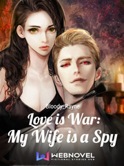 Love is War: My Wife is a Spy
