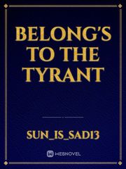 belong's to the tyrant Book