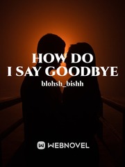 how do i say goodbye Book