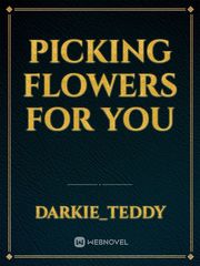 Picking flowers for you Book