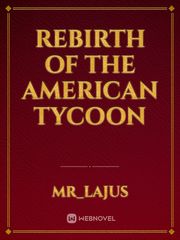 Reborn with a tycoon system Book