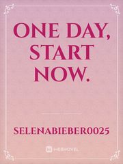 One day, start now. Book