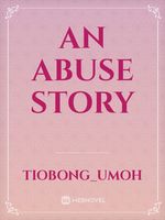 An Abuse Story