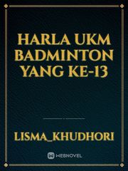 HARLA UKM BADMINTON YANG KE-13 Book