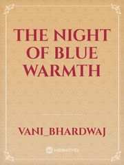 The Night of Blue Warmth Book