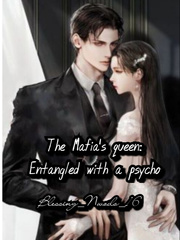 The Mafia's queen: Entangled with a psycho. Book