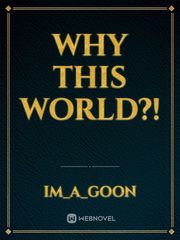 Why This World?! Book