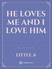 He Loves Me and I Love Him Book