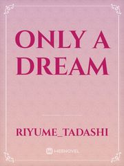 Only a Dream Book