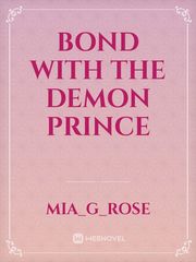 BOND WITH THE DEMON PRINCE Book